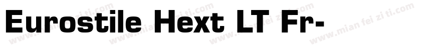 Eurostile Hext LT Fr字体转换